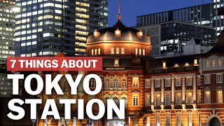 7 Things to know about Tokyo Station  japanguidecom [upl. by Eeladnerb953]