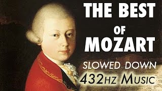 The Best Of Mozart  Slowed Down  432Hz  45 Hours [upl. by Ursa]